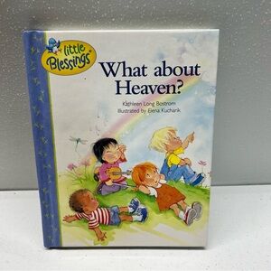 What About Heaven? By Kathleen Long Bostrom - Children’s Book